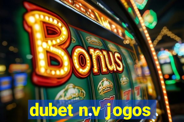 dubet n.v jogos